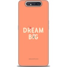 gmotp Samsung Galaxy A80 Kılıf Hd Baskılı - Dream Big