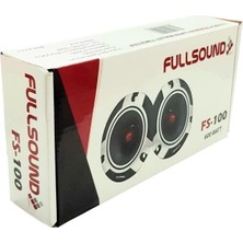 Fullsound FS-100 10CM 600WATT Dome Tweeter Takımı