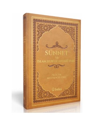 Sünnet ve İslam Hukukundaki Yeri - Mustafa es-Sibai
