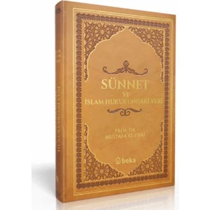 Sünnet ve İslam Hukukundaki Yeri - Mustafa es-Sibai