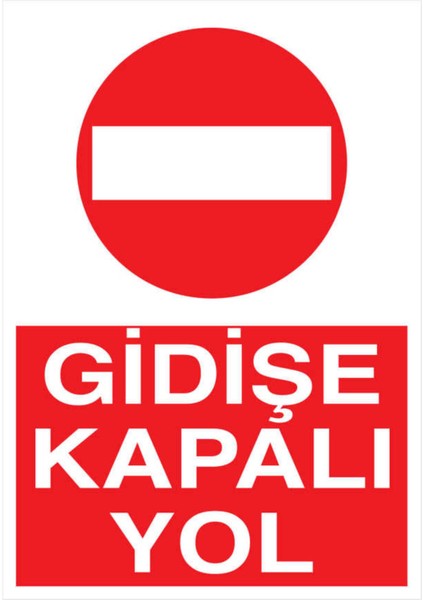 Gidişe Kapalı Yol Yapışkanlı Sticker 50X65 cm
