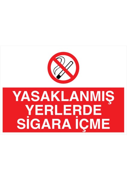 Yasaklanmış Yerlerde Sigara Içme Yapışkanlı Sticker 25X35 cm