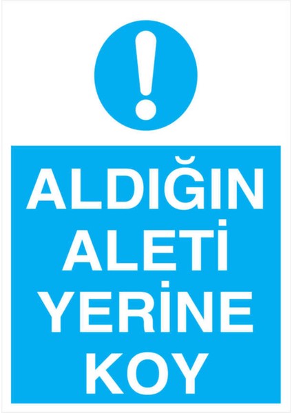 Aldığın Aleti Yerine Koy Yapışkanlı Sticker 50X65 cm