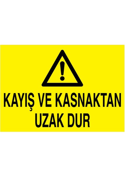 Kayış ve Kasnaktan Uzak Dur Yapışkanlı Sticker 35X50 cm