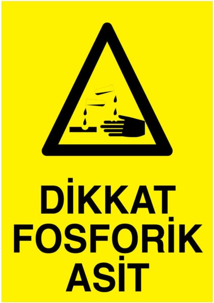 Dikkat Fosforik Asit Yapışkanlı Sticker 25X35 cm