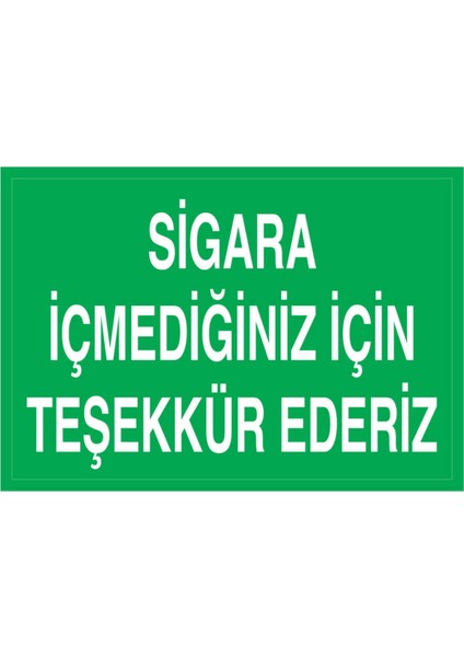 Sigara Içmediğiniz Için Teşekkür Ederiz Yapışkanlı Sticker 35X50 cm