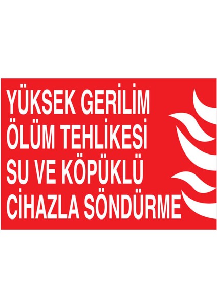 Yüksek Gerilim Ölüm Tehlikesi Su Köpüklü Cihazla Söndürme Yapışkanlı Sticker 50X65 cm