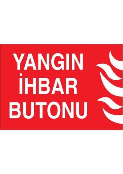Yangın Ihbar Butonu Yapışkanlı Sticker 15X25 cm