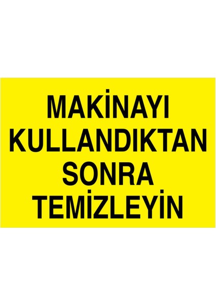 Makinayı Kullandıktan Sonra Temizleyin Yapışkanlı Sticker 15X25 cm