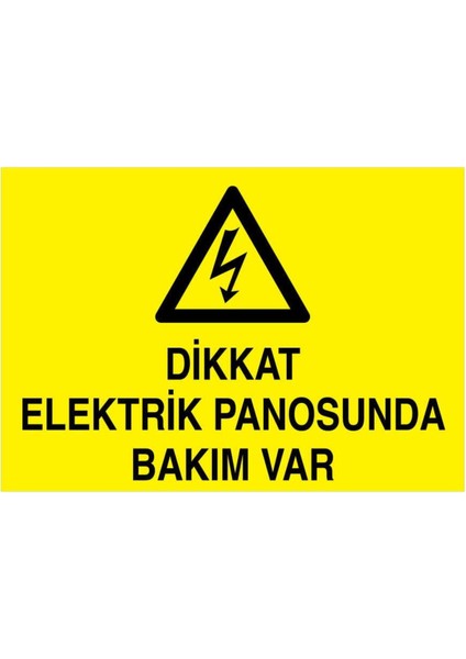 Dikkat Elektrik Panosunda Bakım Var Yapışkanlı Sticker 15X25 cm