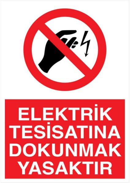 Elektrik Tesisatına Dokunmak Yasaktır Yapışkanlı Sticker 50X65 cm