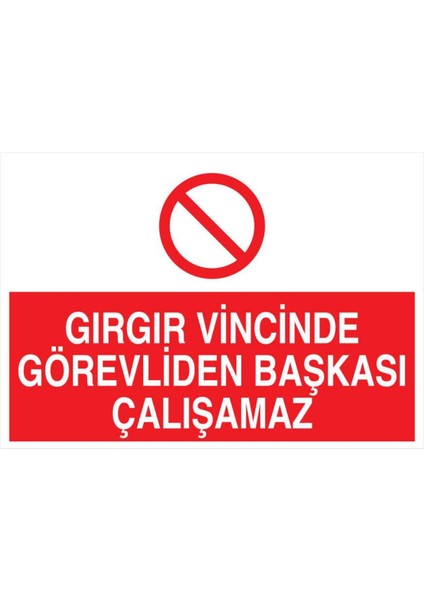 Gırgır Vincinde Görevliden Başka Çalışamaz Yapışkanlı Sticker 25X35 cm