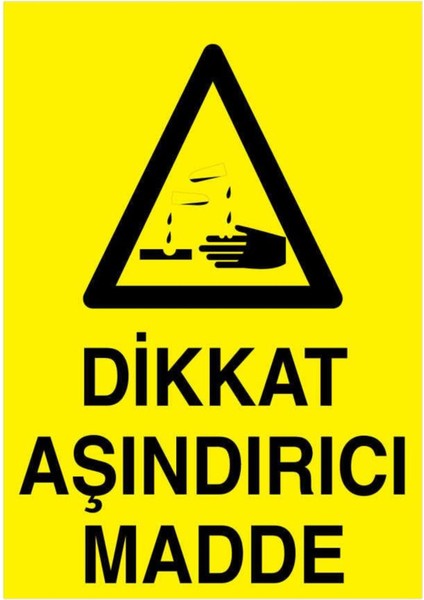Dikkat Aşındırıcı Madde Yapışkanlı Sticker 35X50 cm