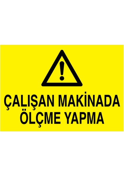 Çalışan Makinada Ölçme Yapma Yapışkanlı Sticker 35X50 cm