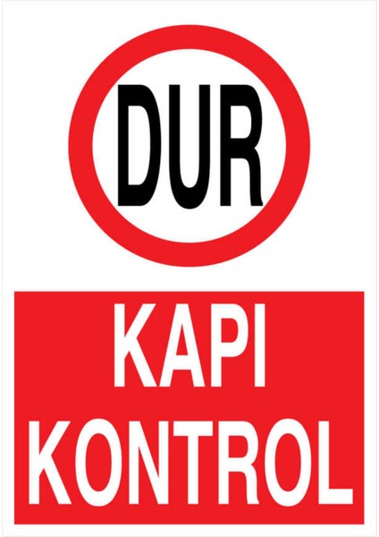 Dur Kapı Kontrol Yapışkanlı Sticker 50X65 cm
