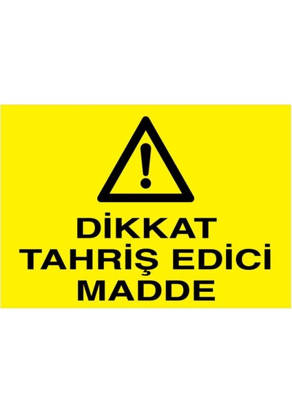 Dikkat Tahriş Edici Madde Yapışkanlı Sticker 35X50 cm