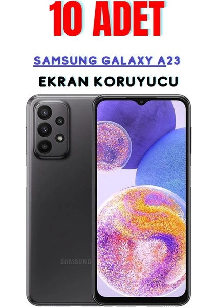 Samsung Galaxy A23 Temperli Cam Ekran Koruyucu Süper Ekonomik Paket ( 10 Adet )