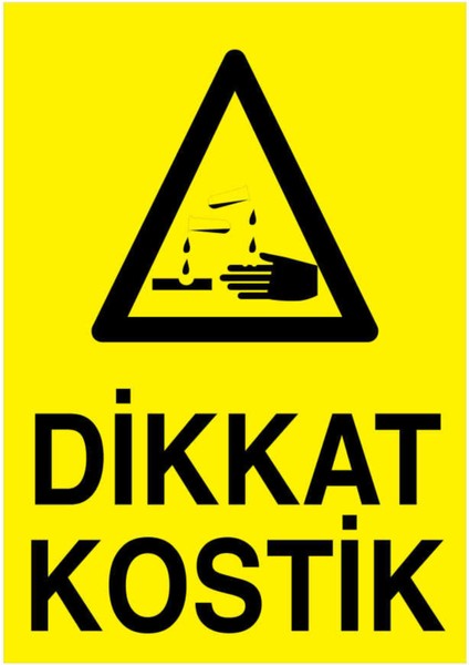 Dikkat Kostik Yapışkanlı Sticker 15X25 cm