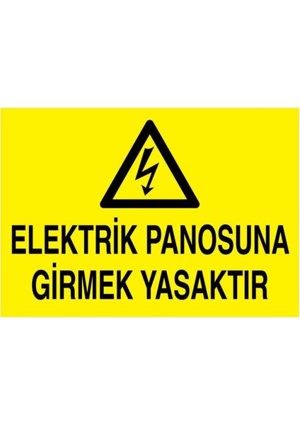 Elektrik Panosuna Girmek Yasaktır Yapışkanlı Sticker 50X65 cm
