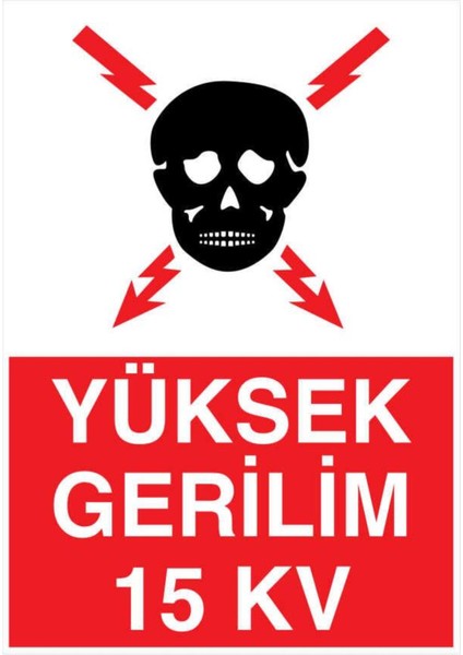 Yüksek Gerilim 15 Kv Yapışkanlı Sticker 35X50 cm