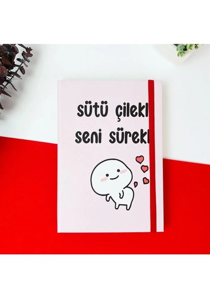 Sütü Çilekli Seni Sürekli Tasarı ml ı Sert Kapaklı Lastikli Defter