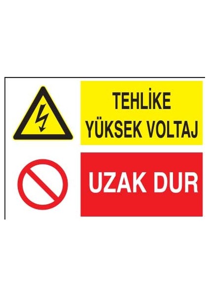 Tehlike Yüksek Voltaj Uzak Dur Yapışkanlı Sticker 15X25 cm