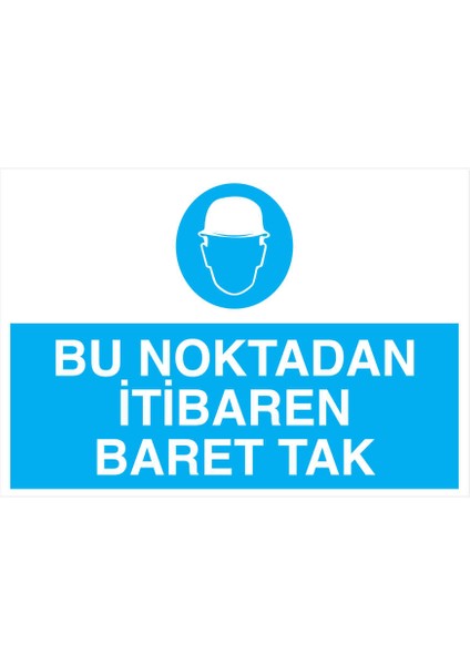Bu Noktadan Itibaren Baret Tak İş Güvenliği Yapışkanlı Sticker 35X50 cm