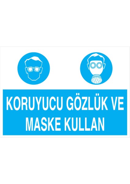 Koruyucu Gözlük ve Maske Kullan İş Güvenliği Yapışkanlı Sticker 15X25 cm
