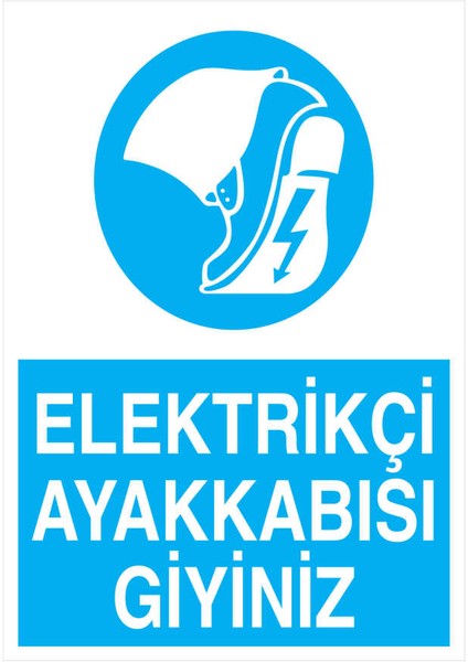 Elektrikçi Ayakkabısı Giyiniz İş Güvenliği Yapışkanlı Sticker 15X25 cm