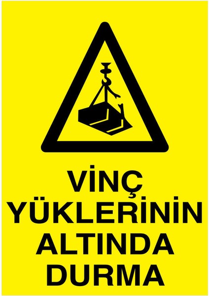 Vinç Yüklerinin Altında Durma İş Güvenliği Yapışkanlı Sticker 50X65 cm