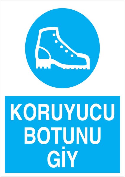 Koruyucu Botunu Giy İş Güvenliği Yapışkanlı Sticker 25X35 cm