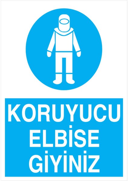 Koruyucu Elbise Giyiniz İş Güvenliği Yapışkanlı Sticker 50X65 cm