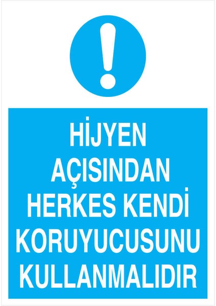 Hijyen Açısından Herkes Kendi Koruyucusunu Kullanmalıdır Yapışkanlı Sticker 15X25 cm