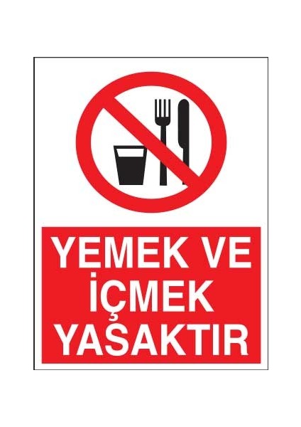 Yemek ve Içmek Yasaktır Yapışkanlı Sticker 35X50 cm