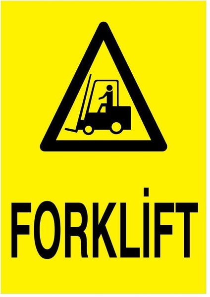 Forklift İş Güvenliği Yapışkanlı Sticker 35X50 cm