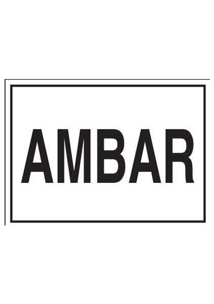 Ambar İş Güvenliği Yapışkanlı Sticker 25X35 cm
