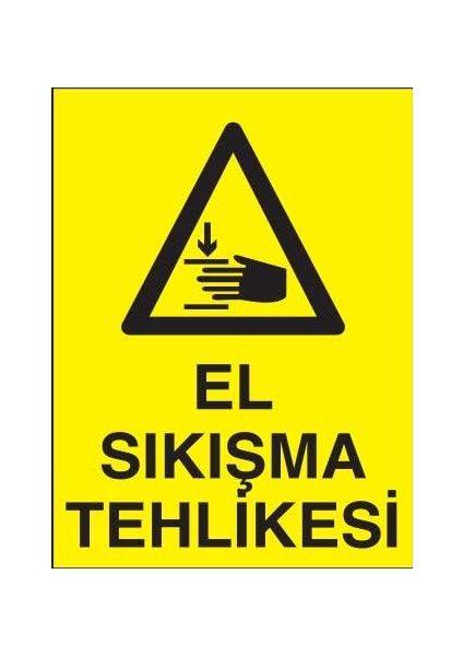 El Sıkışma Tehlikesi Yapışkanlı Sticker 25X35 cm
