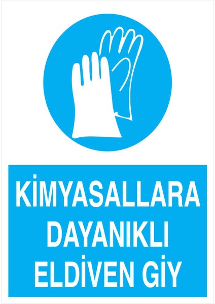 Kimyasallara Dayanıklı Eldiven Giy İş Güvenliği Yapışkanlı Sticker 35X50 cm