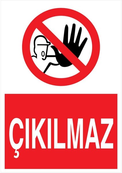 Çıkılmaz İş Güvenliği Yapışkanlı Sticker 35X50 cm