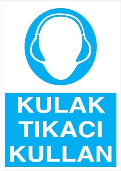 Kulak Tıkacı Kullan İş Güvenliği Yapışkanlı Sticker 50X65 cm