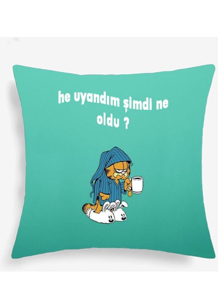 He Uyandım Şimdi Ne Oldu Dijital Baskılı Kırlent Yastık Hediyelik