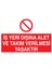 Iş Yeri Dışına Alet ve Takım Verilmesi Yasaktır Yapışkanlı Sticker 50X65 cm 1