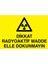 Dikkat Radyoaktif Madde Elle Dokunmayın Yapışkanlı Sticker 15X25 cm 1