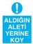 Aldığın Aleti Yerine Koy Yapışkanlı Sticker 50X65 cm 1