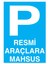 Resmi Araçlara Mahsus Park Yeri Yapışkanlı Sticker 15X25 cm 1