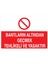 Bantların Altından Geçmek Tehlikeli ve Yasaktır Yapışkanlı Sticker 15X25 cm 1