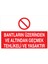 Bantların Üzerinden Altından Geçmek Tehlikeli ve Yasaktır Yapışkanlı Sticker 25X35 cm 1