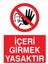 Içeri Girmek Yasaktır Yapışkanlı Sticker 35X50 cm 1