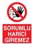 Sorumlu Harici Giremez Yapışkanlı Sticker 50X65 cm 1