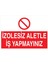 Izolesiz Aletle Iş Yapmayınız Yapışkanlı Sticker 35X50 cm 1